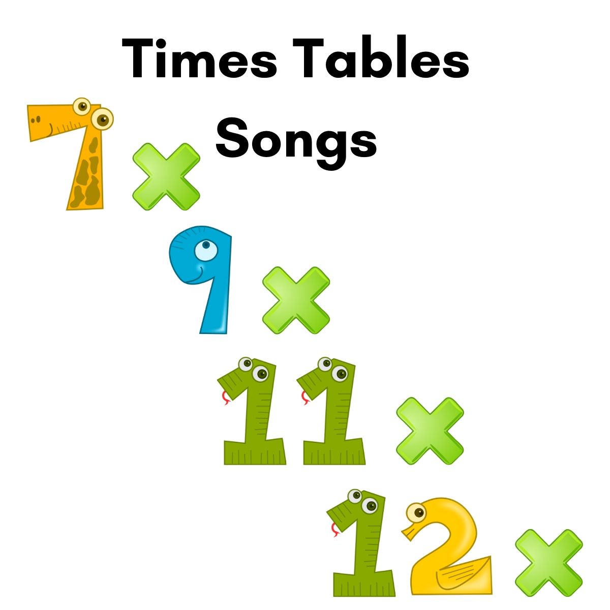 Times Table Songs 7, 9, 11 and 12