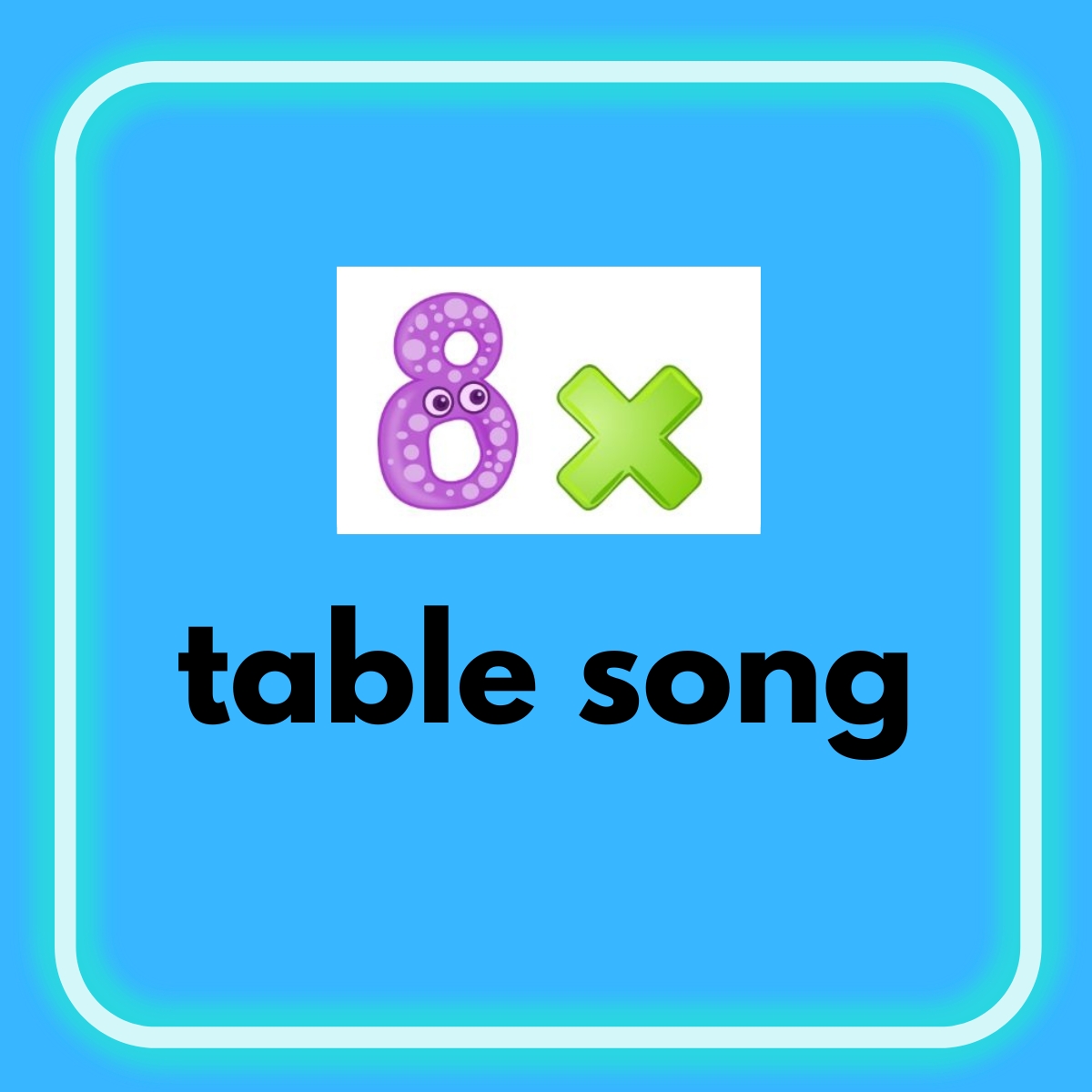 8 Times Table Song